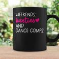 Weekends Besties Dance Comps Cheer Dance Mom Daughter Girls Coffee Mug Gifts ideas