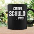 Sarcasm Ich Bin Schuld Tassen Geschenkideen