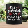 Say Cousins Trip 2024 Vacation Travel Cousins Weekend Coffee Mug Gifts ideas
