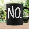 That Says No Coffee Mug Gifts ideas