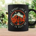 I Scout Like A Girl Try To Keep Up Scouts Camping Scout Coffee Mug Gifts ideas