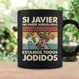 Si Javier No Puede Arreglarlo Estamos Jodidos Javier Taza de café Ideas de regalos
