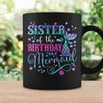 Sister Of The Birthday Mermaid Girl Bday Party Squad Family Coffee Mug Gifts ideas