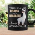 You Smell Like Drama And A Headache Coffee Mug Gifts ideas