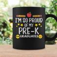 Im So Proud Of My Pre-K Graduates Last Day School Teacher Coffee Mug Gifts ideas