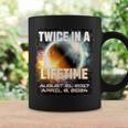Solar Eclipse Twice In Lifetime 2024 Solar Eclipse Astronomy Coffee Mug Gifts ideas