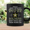 Soldiers Don't Brag Moms Do-Proud Army Infantry Mom Army Coffee Mug Gifts ideas