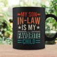 My Son In Law Is My Favorite Child Retro Son In Law Coffee Mug Gifts ideas