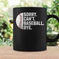 Sorry Can't Baseball Bye Boys Baseball Mom Coffee Mug Gifts ideas