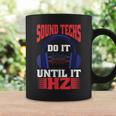 Sound Techs Do It Until It Hz Taza de café Ideas de regalos
