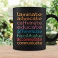 Sped Special Education Teacher Laminate Advocate Caffeinate Coffee Mug Gifts ideas
