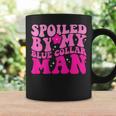 Spoiled By My Blue Collar Man On Back Coffee Mug Gifts ideas