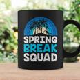 Spring Break Squad Group Vacation Friends Beach Week Coffee Mug Gifts ideas