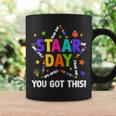 Staar Day You Got This Test Testing Day Teacher Coffee Mug Gifts ideas