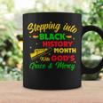 Step Black History Month With God African Christian Faith Coffee Mug Gifts ideas
