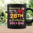 Stepping Into My 28Th Birthday Like A Boss 28 Year Old Queen Coffee Mug Gifts ideas