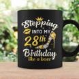 Stepping Into My 28Th Birthday Like A Boss Bday Women Coffee Mug Gifts ideas