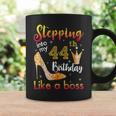 Stepping Into My 44Th Birthday Like A Boss Bday Women Coffee Mug Gifts ideas