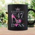 Stepping Into My 47Th Birthday Like A Boss Happy 47 Yrs Old Coffee Mug Gifts ideas