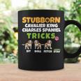 Stubborn Cavalier King Charles Spaniel Tricks I Spaniel Coffee Mug Gifts ideas