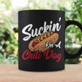 Suckin' On A Chili Dog Chilli Hot Dog Coffee Mug Gifts ideas