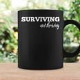 Surviving Not Thriving For Moms Coffee Mug Gifts ideas