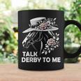Talk Derby To Me Derby Day 2024 Horse Racing For Women Coffee Mug Gifts ideas