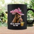 Talk Derby To Me Horse Racing Derby Day 150Th Coffee Mug Gifts ideas