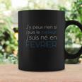 Tasse Février Je Suis le Meilleur, Humour pour Anniversaire Idées cadeaux