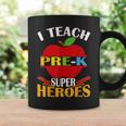 I Teach Prek Superheroes Back To School Teacher Appreciation Coffee Mug Gifts ideas