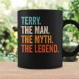 Terry The Man The Myth The Legend First Name Terry Coffee Mug Gifts ideas