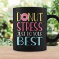 Testing Day Donut Stress Just Do Your Best Teachers Coffee Mug Gifts ideas