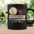That's My Grandson Out There Baseball Grandma Mother's Day Coffee Mug Gifts ideas