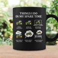 Things I Do In My Spare Time Drive Tractors Coffee Mug Gifts ideas