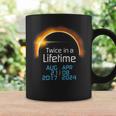 Total Eclipse 2024 Totality Twice In A Lifetime 2017 Coffee Mug Gifts ideas