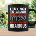 I Try Not To Laugh At My Own Jokes Comedian Coffee Mug Gifts ideas