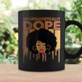 Unapologetically Dope Black History Melanin Coffee Mug Gifts ideas