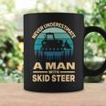 Never Underestimate A Man With A Skid Sr Construction Coffee Mug Gifts ideas