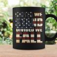 United We Stand Divided We Fall Usa Flag Coffee Mug Gifts ideas