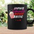 Unpaid Romantic Movie Critic Movies And Series Fans Coffee Mug Gifts ideas