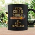 I Use My Cigar Smoke As Idiot Repellent Father's Day Coffee Mug Gifts ideas