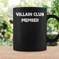 Villain Club Member Coffee Mug Gifts ideas