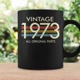 Vintage 1973 All Original Parts Was Born In 1973 Coffee Mug Gifts ideas