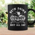 Vintage Been Doing Cowboy Shit All Day Cowboy Hat Coffee Mug Gifts ideas