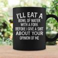 Vintage Reto I'll Eat A Bowl Of Water With A Fork Before Coffee Mug Gifts ideas