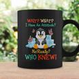 Wait What I Have An Attitude No Really Who Knew Fun Penguin Coffee Mug Gifts ideas