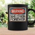 Warning Same Vagina Forever Groom To Be Bachelor Party Coffee Mug Gifts ideas