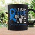 I Wear Blue For My Wife Warrior Colon Cancer Awareness Coffee Mug Gifts ideas