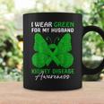 I Wear Green For My Husband Kidney Disease Awareness Day Coffee Mug Gifts ideas