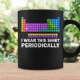 I Wear This Periodically Periodic Table Chemistry Pun Coffee Mug Gifts ideas
